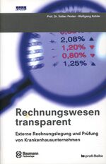 ISBN 9783938610398: Rechnungswesen transparent - Externe Rechnungslegung und Prüfung von Krankenhausunternehmen