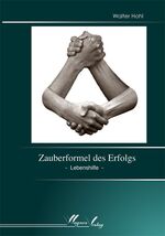 ISBN 9783938623091: Zauberformel des Erfolgs – Lebenshilfe