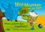 Nils Nilpferd – Wem gehört das Vogelbaby?