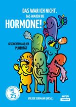 ISBN 9783938625941: Das war ich nicht, das waren die Hormone!