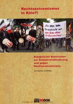 ISBN 9783938636046: Rechtsextremismus in Köln?! – Didaktische Materialien zur Demokratieförderung und gegen Rechtsextremismus