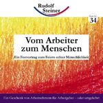 ISBN 9783938650585: Vom Arbeiter zum Menschen – Starker Tobak zur Stärkung des Rückens ...