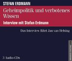 Geheimpolitik und verbotenes Wissen - Interview mit Stefan Erdmann ; Interview vom 8.8.2006