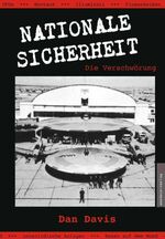 ISBN 9783938656259: Nationale Sicherheit - Die Verschwörung – Streng geheime Projekte in Technologie und Raumfahrt