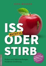 ISBN 9783938656570: Iss richtig oder stirb!