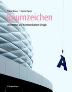 Raumzeichen - Architektur und Kommunikations-Design