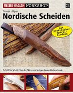 ISBN 9783938711453: Nordische Scheiden - Schritt für Schritt: Von der Skizze zur fertigen Leder-Köcherscheide