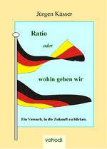 ISBN 9783938721001: Ratio oder wohin gehen wir