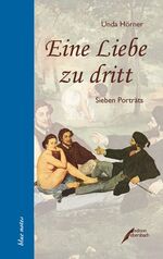 ISBN 9783938740859: Eine Liebe zu dritt - Sieben Porträts