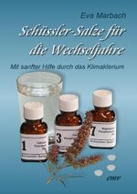 ISBN 9783938764169: Schüssler-Salze für die Wechseljahre - Mit sanfter Hilfe durch das Klimakterium