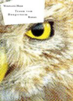 ISBN 9783938767245: Traum vom Hungerturm / Roman / Wolfgang Held / Buch / 408 S. / Deutsch / 2007 / Engeler Verlage / EAN 9783938767245