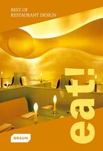 Eat! - Best of Restaurant Design