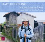 ISBN 9783938781371: Hape Kerkeling liest Ich bin dann mal weg - meine Reise auf dem Jakobsweg