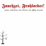 Jauchzet, Frohlocket