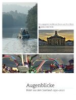 Augenblicke – Das Saarland in Fotos 1990-2010