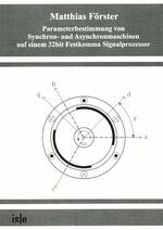 ISBN 9783938843642: Parameterbestimmung von Synchron- und Asynchronmaschinen auf einem 32bit Festkomma Signalprozessor