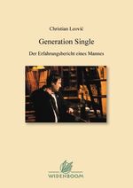 ISBN 9783938848005: Generation Single : Der Erfahrungsbericht eines Mannes