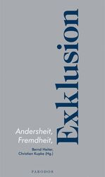 ISBN 9783938880203: Andersheit, Fremdheit, Exklusion. (= Beiträge der Gesellschaft für Philosophie und Wissenschaften der Psyche, Band 8).