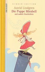 ISBN 9783938899007: Die Zeit Kinder-Edition / Die Puppe Mirabell und andere Geschichten