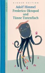 ISBN 9783938899083: Die Zeit Kinder-Edition / Frederico Oktopod und Tünne Tintenfisch – Die schönsten Bücher zum Vorlesen