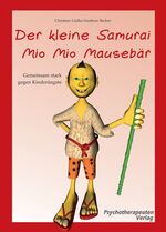 ISBN 9783938909249: Der kleine Samurai Mio Mio Mausebär - Gemeinsam stark gegen Kinderängste. und Elternratgeber (2 Bände)