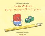 ISBN 9783938932032: Die Geschichte von Bleistift, Radiergummi und Spitzer