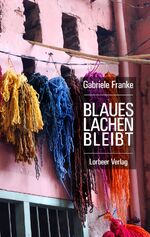 ISBN 9783938969328: Blaues Lachen bleibt