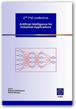 ISBN 9783939026877: Artificial Intelligence for Industrial Applications - 2nd PhD conference