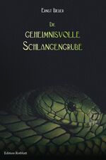 ISBN 9783939061632: Die geheimnisvolle Schlangengrube