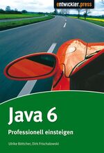 ISBN 9783939084198: Java 6 - Einstieg und professioneller Einsatz