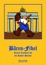 ISBN 9783939102434: Bären-Fibel: Erstes Lesebuch für die Kinder Berlins