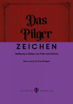 Ina Krüger: Das Pilgerzeichen : Hoffnung