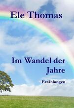 ISBN 9783939223054: Im Wandel der Jahre – Erzählungen