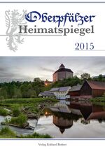 ISBN 9783939247531: Oberpfälzer Heimatspiegel 2015