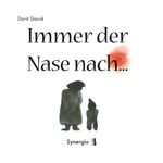 ISBN 9783939272892: Immer der Nase nach