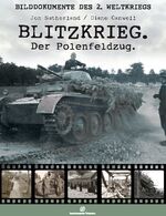 ISBN 9783939284017: Blitzkrieg - Der Polenfeldzug [Dt. Übers.: Christoph Birnbaum] / Bilddokumente des 2. Weltkriegs; Brandenburgisches Verlagshaus