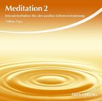 ISBN 9783939306146: Meditation 2 - Intensivtechniken - Intensivtechniken für eine positive Lebensveränderung