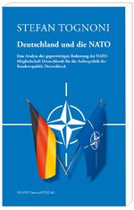 Stefan Tognoni: Deutschland und die NATO Stefan Tognoni: Deutschland und die NATO