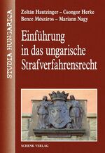 ISBN 9783939337423: Einführung in das ungarische Strafverfahrensrecht