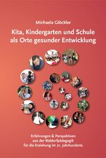 ISBN 9783939374862: Kita, Kindergarten und Schule als Orte gesunder Entwicklung