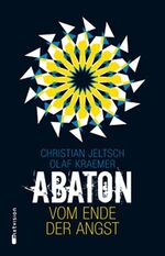 ISBN 9783939435389: Abaton (Band 1) - Vom Ende der Angst