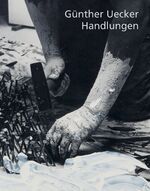 ISBN 9783939452119: Günther Uecker - Handlungen