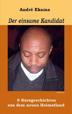 ISBN 9783939465546: Der einsame Kandidat