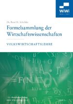 ISBN 9783939467243: Formelsammlung der Wirtschaftswissenschaften: Schwerpunkt Volkswirtschaftslehre