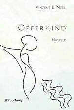 ISBN 9783939518792: Opferkind - Das Problem mit der vergeudeten  Schwester - Novelle