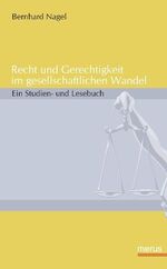 ISBN 9783939519058: Recht und Gerechtigkeit im gesellschaftlichen Wandel - Ein Studien- und Lesebuch