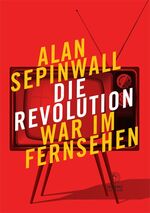 Alan Sepinwall: Die Revolution war im Fe