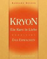 ISBN 9783939570127: Kryon "Ein Kurs in Liebe" / Kryon - Ein Kurs in Liebe – Band 1 - Das Erwachen