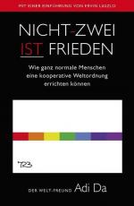 ISBN 9783939570646: Nicht-Zwei ist Frieden - Wie ganz normale Menschen eine kooperative Weltordnung errichten können