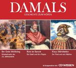 ISBN 9783939606963: DAMALS - Geschichte zum Hören - Hörbuch-Box: Der Erste Weltkrieg / Rom im Barock / Klaus Störtebeker, 3 CDs